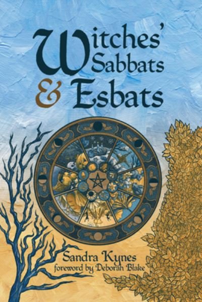 Cover for Sandra Kynes · Witches' Sabbats &amp; Esbats (Paperback Book) (2023)