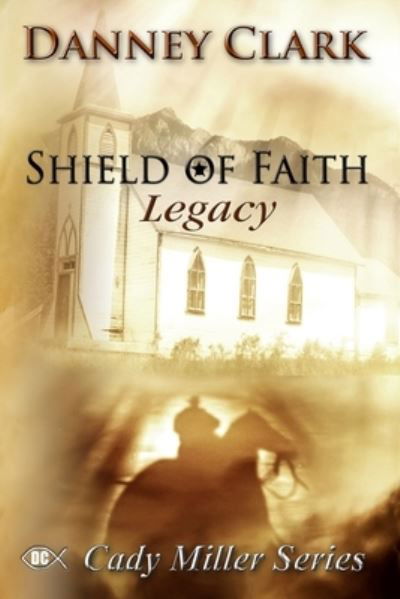 Cover for Danney Clark · Shield of Faith (Paperback Book) (2017)