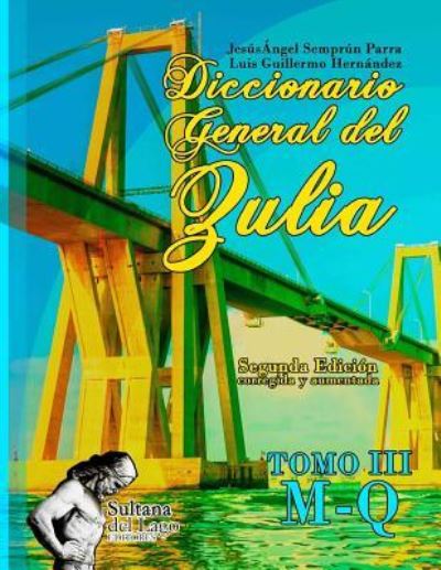 Cover for Luis Guillermo Hernandez · Diccionario General del Zulia (Paperback Book) (2018)