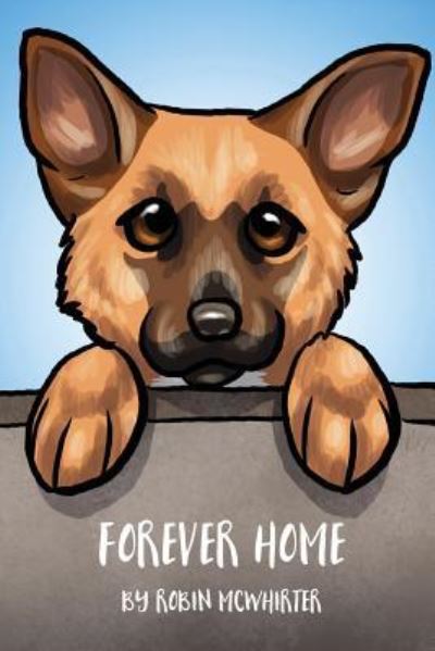 Robin McWhirter · Forever Home (Paperback Book) (2017)