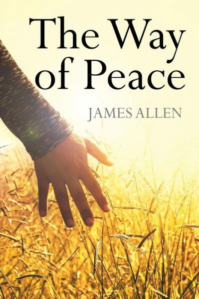 Cover for James Allen · The Way of Peace (Paperback Book) (2017)