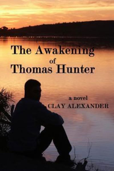 Cover for Clay Alexander · The Awakening of Thomas Hunter (Pocketbok) (2017)