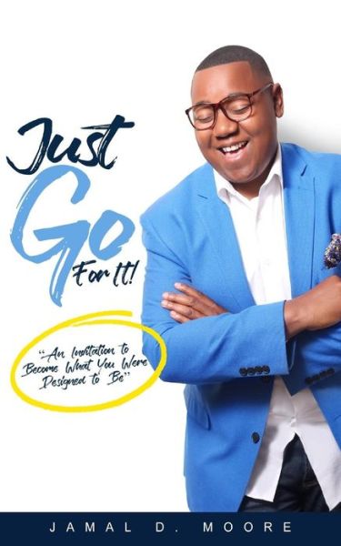 Cover for Jamal D Moore · Just Go For It (Paperback Book) (2018)