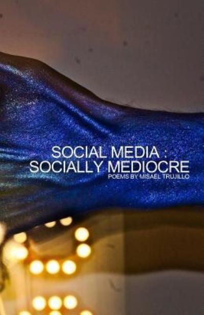 Cover for Misael Trujillo Suarez · Social Media - Socially Mediocre (Paperback Book) (2018)