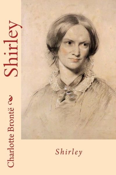 Cover for Charlotte Brontë · Shirley (Book) (2018)