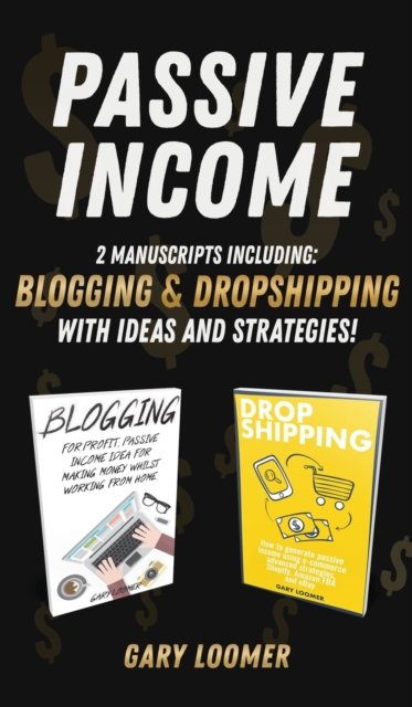 Cover for Gary Loomer · Passive Income (Hardcover bog) (2019)