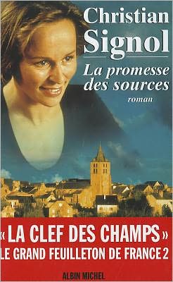 Cover for Christian Signol · Promesse Des Sources (La) (Romans, Nouvelles, Recits (Domaine Francais)) (Paperback Book) (1998)