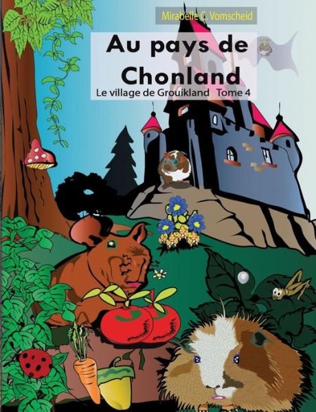 Cover for Vomscheid · Au pays de Chonland, le villa (Book) (2019)