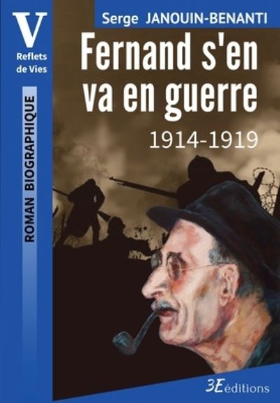 Cover for Serge Janouin-Benanti · Fernand s'en va en guerre (Paperback Book) (2019)