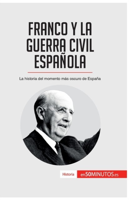 Cover for 50minutos · Franco y la guerra civil espanola (Paperback Book) (2017)