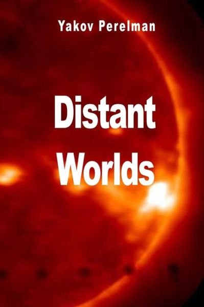 Cover for Yakov Perelman · Distant Worlds (Taschenbuch) (2012)