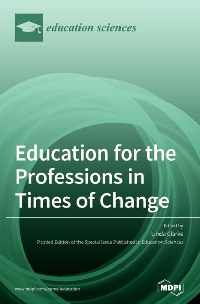 Cover for Linda Clarke · Education for the Professions in Times of Change (Hardcover Book) (2020)