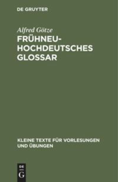 Cover for Alfred Goetze · Fruhneuhochdeutsches Glossar (Gebundenes Buch) (1930)