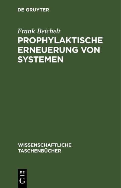 Cover for Frank Beichelt · Prophylaktische Erneuerung Von Systemen (Book) (1977)