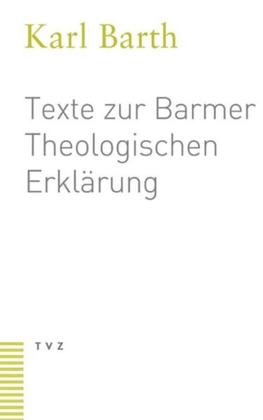 Cover for Karl Barth · Texte Zur Barmer Theologischen Erklarung (Paperback Bog) (2004)