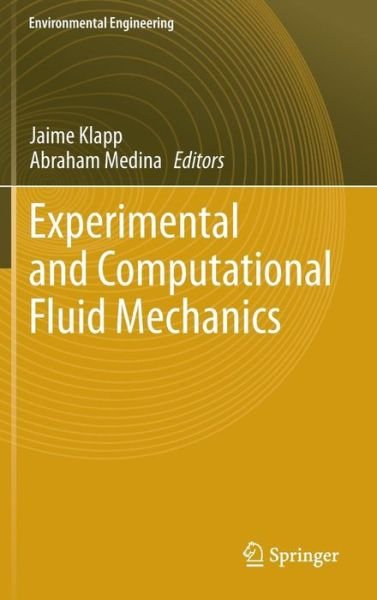 Cover for Klapp · Experimental and Computational Fluid Mechanics - Environmental Science and Engineering (Hardcover Book) [2014 edition] (2014)