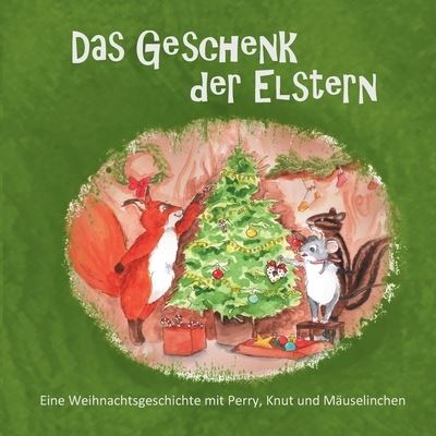 Cover for Kaindl · Das Geschenk der Elstern (Book) (2020)