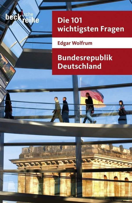 Wolfrum.Bundesrep.Dtschl. - Edgar Wolfrum - Books -  - 9783406585159 - 