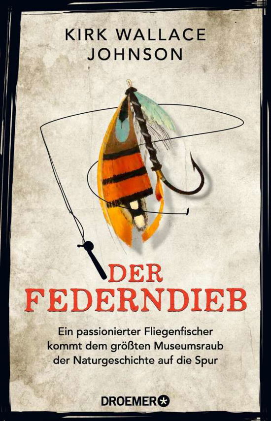 Cover for Kirk Wallace Johnson · Der Federndieb (Paperback Book) (2021)