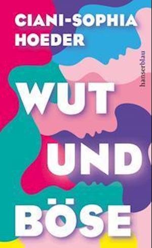 Cover for Ciani-Sophia Hoeder · Wut und Böse (Hardcover Book) (2021)