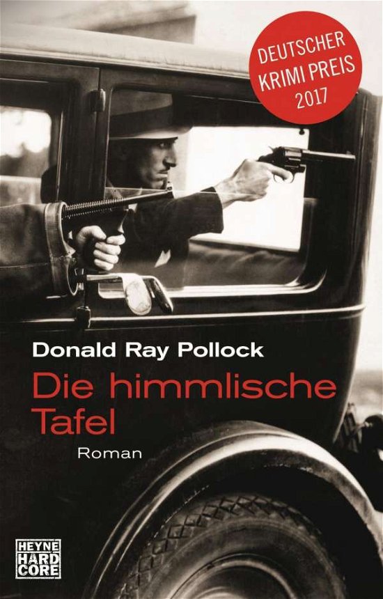 Cover for Donald Ray Pollock · Heyne.67715 Pollock:Die himmlische Tafe (Book)
