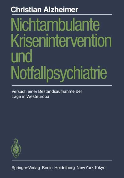 Cover for Christian Alzheimer · Nichtambulante Krisenintervention Und Notfallpsychiatrie (Paperback Book) [German edition] (1986)