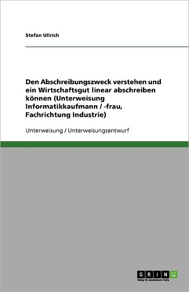 Cover for Ullrich · Den Abschreibungszweck verstehe (Book) [German edition] (2013)