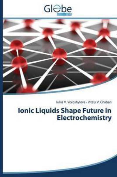 Cover for Voroshylova Iuliia V · Ionic Liquids Shape Future in Electrochemistry (Paperback Bog) (2015)