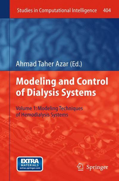 Cover for Ahmad Taher Azar · Modelling and Control of Dialysis Systems: Volume 1: Modeling Techniques of Hemodialysis Systems - Studies in Computational Intelligence (Paperback Book) [2013 edition] (2014)