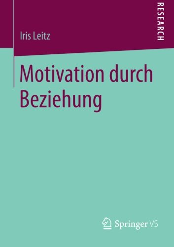 Cover for Iris Leitz · Motivation Durch Beziehung (Paperback Book) [2015 edition] (2014)