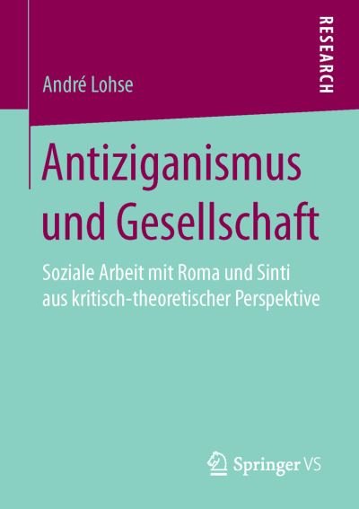 Cover for Lohse · Antiziganismus und Gesellschaft (Buch) (2015)