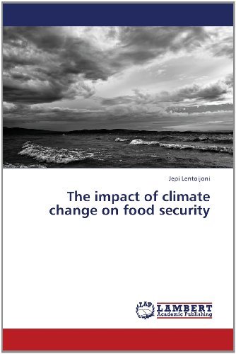 Cover for Jepi Lentoijoni · The Impact of Climate Change on Food Security (Taschenbuch) (2013)