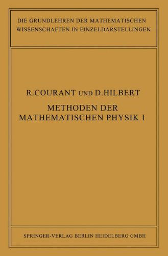 Cover for Courant, Richard (New York University) · Methoden Der Mathematischen Physik - Grundlehren Der Mathematischen Wissenschaften (Paperback Book) [Softcover Reprint of the Original 1st 1924 edition] (1924)