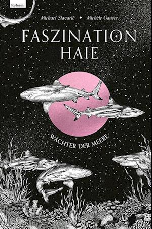 Cover for Michael Stavaric · Faszination Haie - WÃ¤chter Der Meere (Book)