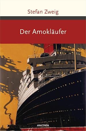 Cover for Stefan Zweig · Der Amokläufer (Hardcover Book) (2022)