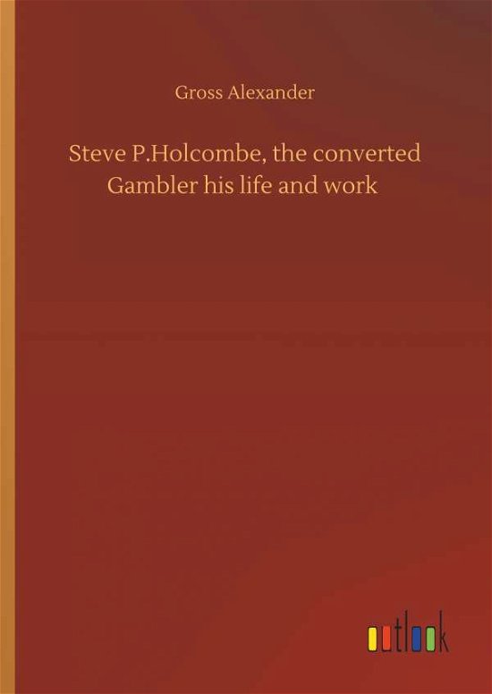 Cover for Alexander · Steve P.Holcombe, the convert (Buch) (2019)
