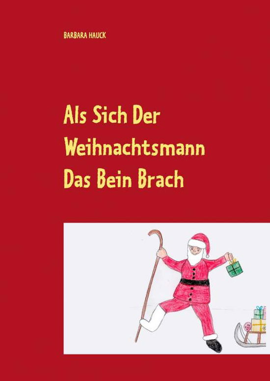 Cover for Hauck · Als sich der Weihnachtsmann das B (Book)