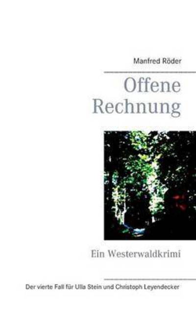 Cover for Manfred Roeder · Offene Rechnung: Ein Westerwaldkrimi (Paperback Book) (2016)