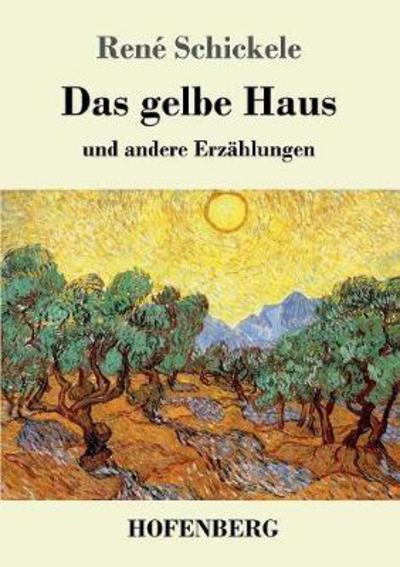 Cover for Schickele · Das gelbe Haus (Book) (2017)