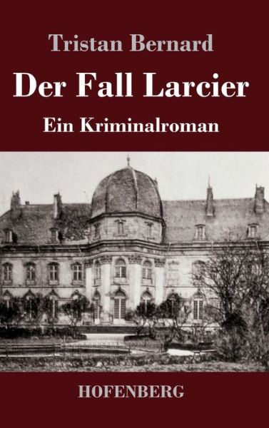 Cover for Bernard · Der Fall Larcier (Book) (2019)