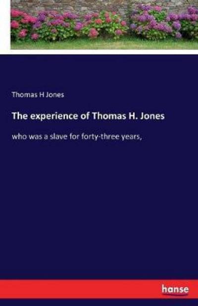 Cover for Jones · The experience of Thomas H. Jones (Bok) (2017)