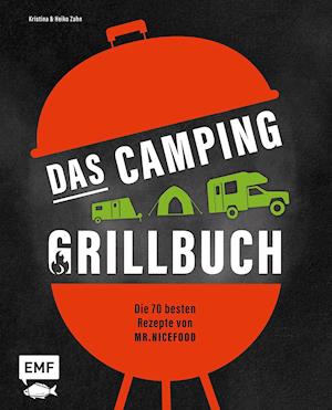 Cover for Heiko Zahn · Das Camping-Grillbuch - Die 70 besten Rezepte von @mr.nicefood (Hardcover Book) (2022)