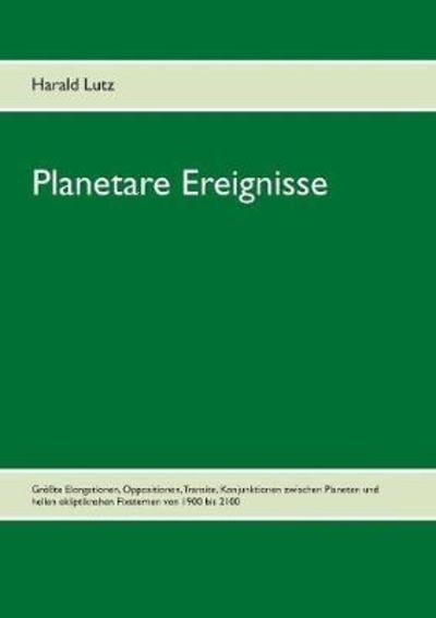 Cover for Lutz · Planetare Ereignisse (Buch) (2018)