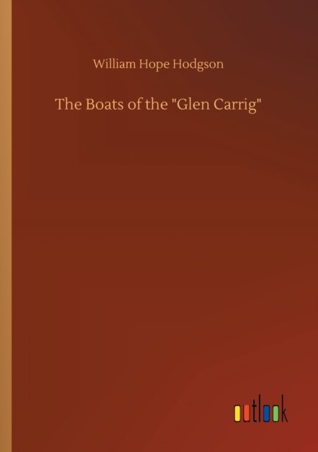 Cover for William Hope Hodgson · The Boats of the Glen Carrig (Paperback Bog) (2020)