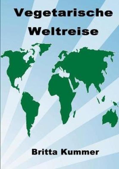 Cover for Kummer · Vegetarische Weltreise (Buch) (2018)