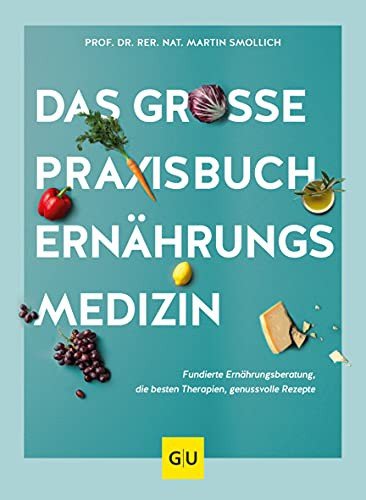 Cover for Rer. Nat. Martin Smollich · Das groe Praxisbuch Ernhrungsmedizin (Inbunden Bok) (2022)