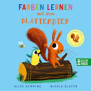 Cover for Alice Hemming · Farben lernen mit dem Blätterdieb (Book) (2025)