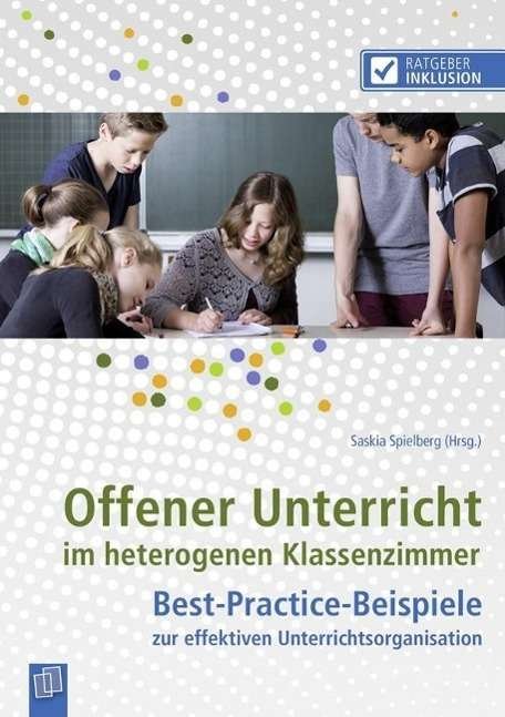 Cover for Saskia Spielberg · Offener Unterricht im heterogenen Klassenzimmer (Paperback Book) (2015)