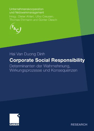 Cover for Hai Van Duong Dinh · Corporate Social Responsibility: Determinanten Der Wahrnehmung, Wirkungsprozesse Und Konsequenzen - Unternehmenskooperation Und Netzwerkmanagement (Taschenbuch) [2011 edition] (2010)