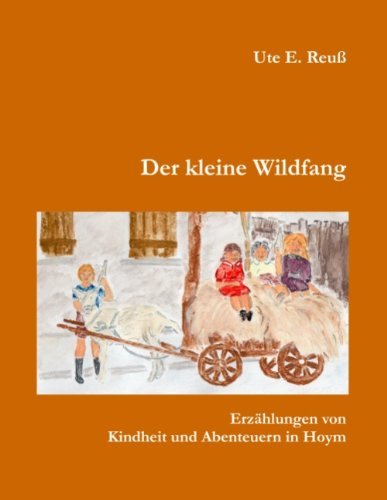 Cover for Ute E. Reuss · Der Kleine Wildfang (Taschenbuch) [German edition] (2009)